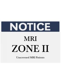 Plastic Notice MRI Zone II Sign PJRD-WS-P-010
