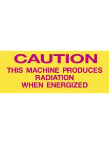 Silk Screened Sign Caution This Machine Produces Radiation