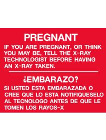 Silk Screened Sign Pregnancy X-Ray Warning (English and Spanish)